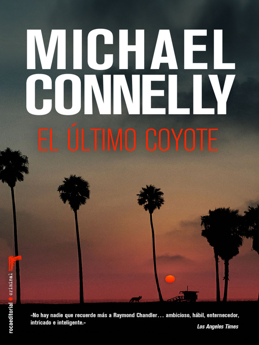 Title details for El último coyote by Michael Connelly - Available